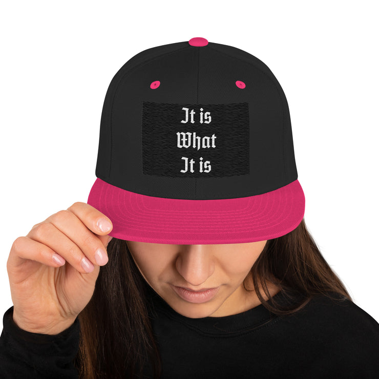 Locally Hated Merch - It Is What It Is - Snapback Hat 