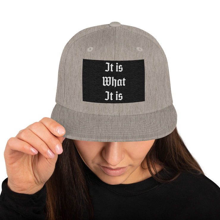 Locally Hated Merch - It Is What It Is - Snapback Hat 