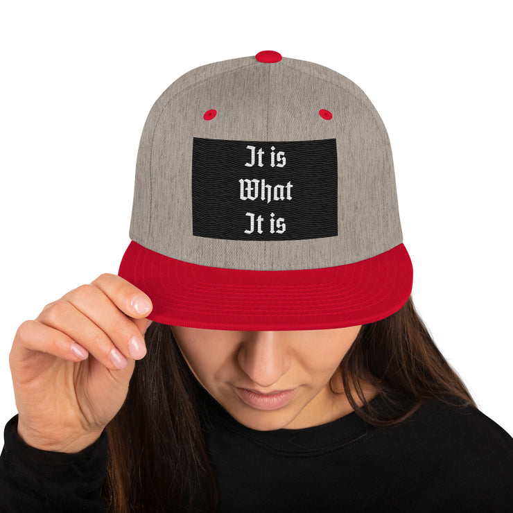 Locally Hated Merch - It Is What It Is - Snapback Hat 