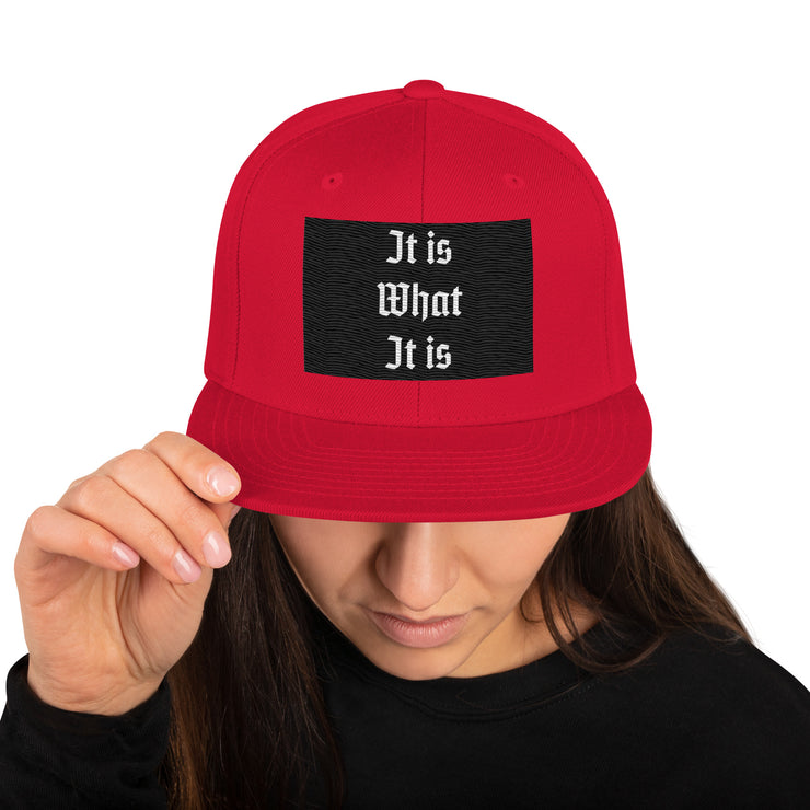 Locally Hated Merch - It Is What It Is - Snapback Hat 