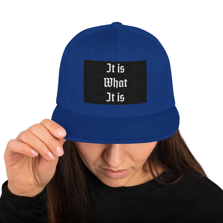 Locally Hated Merch - It Is What It Is - Snapback Hat 