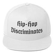 Locally Hated Merch - Hip-Hopo Discriminates - Flat Bill Cap #1