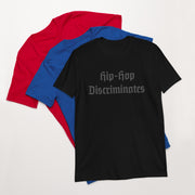 Locally Hated Merch - Hip-Hop Does Discriminate - Short-Sleeve Unisex T-Shirt #1