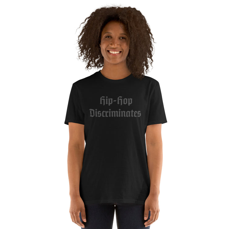 Locally Hated Merch - Hip-Hop Does Discriminate - Short-Sleeve Unisex T-Shirt 